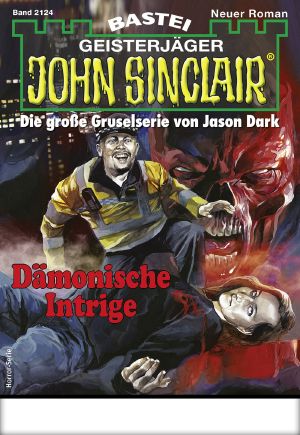 [John Sinclair 2124] • Dämonische Intrige